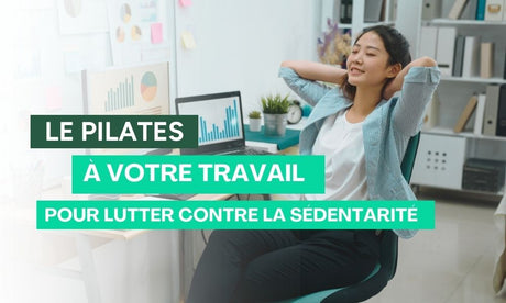 Intégrer le Pilates au travail pour moins de sédentarité