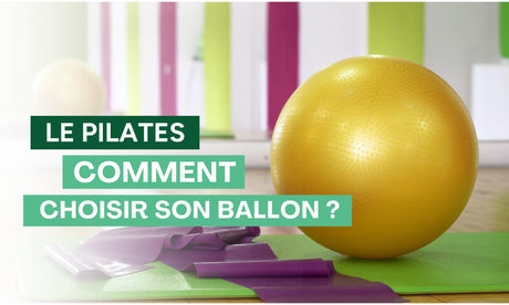 Comment choisir son ballon Pilates ?