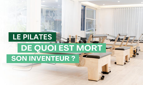 De quoi est mort joseph Pilates ?