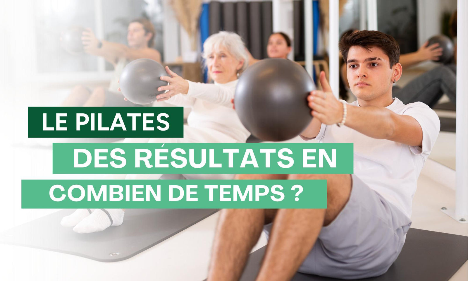 Combien de temps de Pilates pour avoir des résultats ?