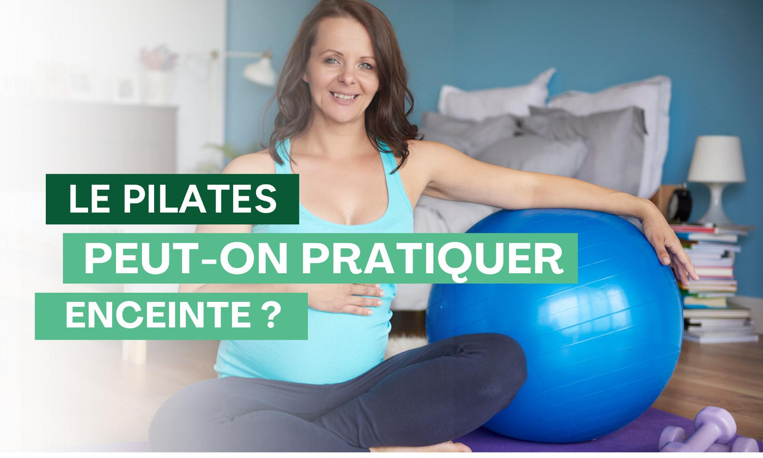 Peut on faire du Pilates pendant la grossesse 