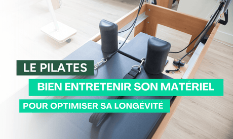 entretien materiel pilates